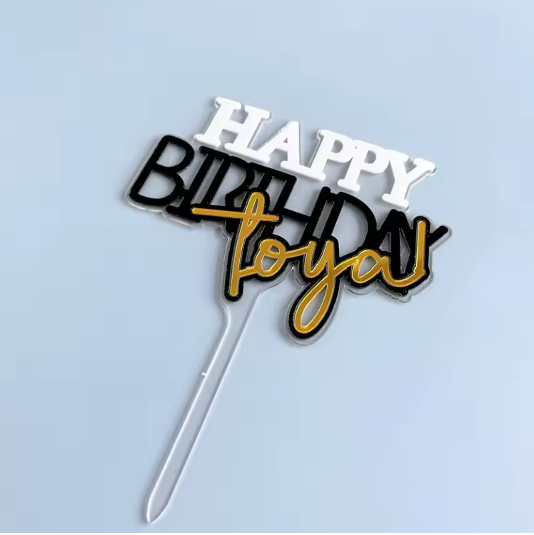 HAPPY BIRTHDAY TO YOU ACRYLIC CAKE TOPPER